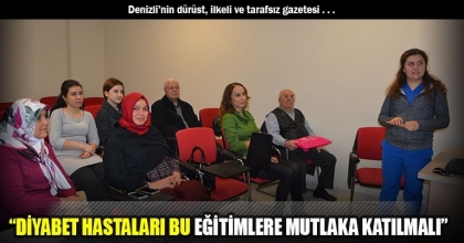 “DİYABET HASTALARI BU EĞİTİMLERE MUTLAKA KATILMALI”