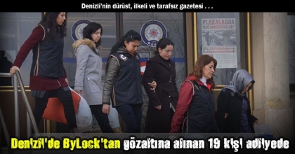 Denizli'de ByLock'tan gözaltına alınan 19 kişi adliyede