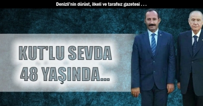 KUT'LU SEVDA 48 YAŞINDA..