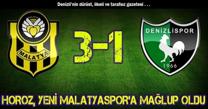 HOROZ, YENİ MALATYASPOR'A MAĞLUP OLDU