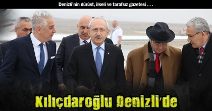Kılıçdaroğlu Denizli’de
