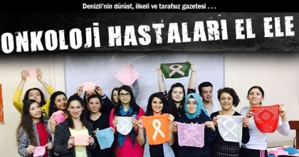 ONKOLOJİ HASTALARI EL ELE