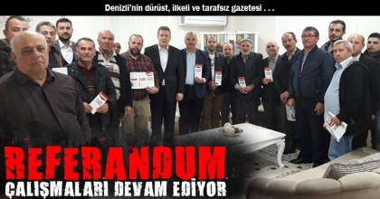 REFERANDUM ÇALIŞMALARI DEVAM EDİYOR