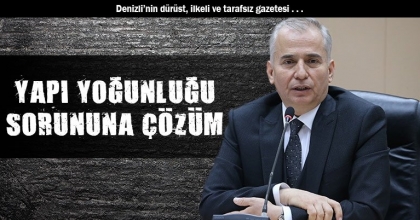 YAPI YOĞUNLUĞU SORUNUNA ÇÖZÜM