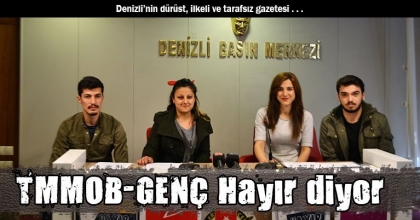 TMMOB-GENÇ Hayır diyor