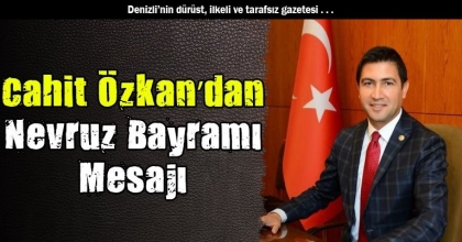 Cahit Özkan’dan Nevruz Bayramı Mesajı
