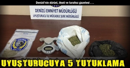 UYUŞTURUCUYA 5 TUTUKLAMA