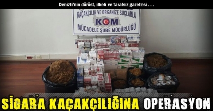 SİGARA KAÇAKÇILIĞINA OPERASYON