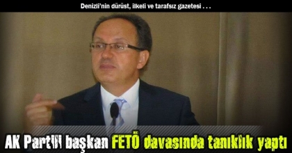 AK Partili başkan FETÖ davasında tanıklık yaptı