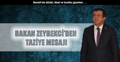 BAKAN ZEYBEKCİ’DEN TAZİYE MESAJI