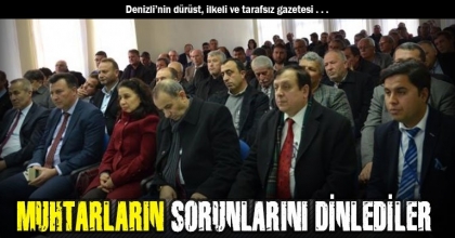 MUHTARLARIN SORUNLARINI DİNLEDİLER