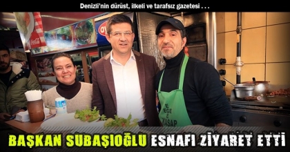 BAŞKAN SUBAŞIOĞLU ESNAFI ZİYARET ETTİ