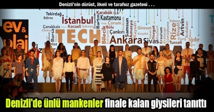 Denizli'de ünlü mankenler finale kalan giysileri tanıttı