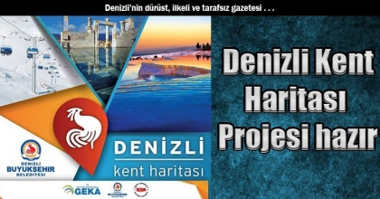  Denizli Kent Haritası Projesi hazır