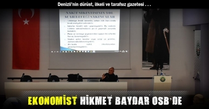 EKONOMİST HİKMET BAYDAR OSB’DE