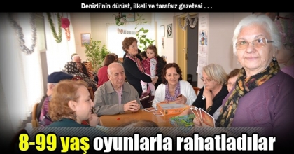 8-99 yaş oyunlarla rahatladılar