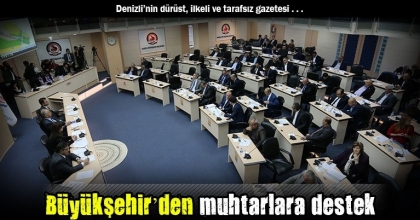 Büyükşehir’den muhtarlara destek