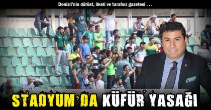 STADYUM’DA KÜFÜR YASAĞI