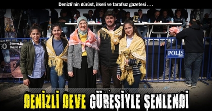 DENİZLİ DEVE GÜREŞİYLE ŞENLENDİ