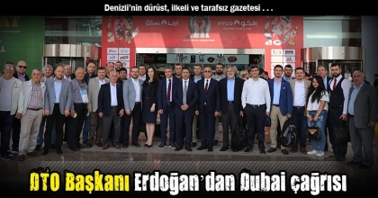 DTO Başkanı Erdoğan’dan Dubai çağrısı