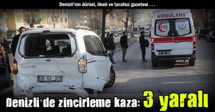 Denizli’de zincirleme kaza: 3 yaralı