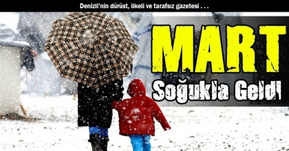 Mart Soğukla Geldi