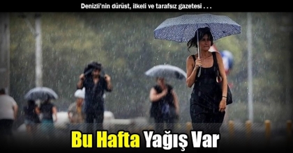 Bu Hafta Yağış Var