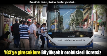 YGS’ye gireceklere Büyükşehir otobüsleri ücretsiz