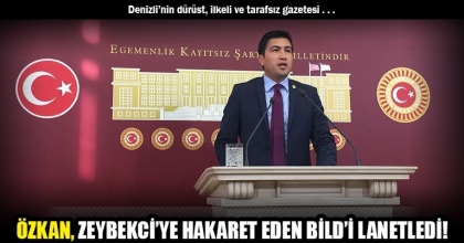 ÖZKAN, ZEYBEKCİ’YE HAKARET EDEN BİLD’İ LANETLEDİ!
