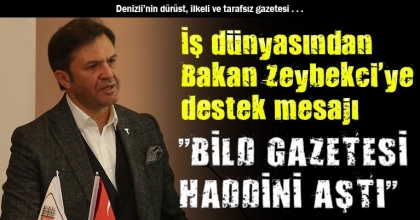 İş dünyasından Bakan Zeybekci'ye destek mesajı