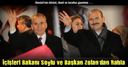 İçişleri Bakanı Soylu ve Başkan Zolan’dan Rabia