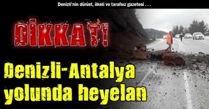 Denizli-Antalya yolunda heyelan