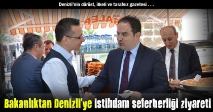 Bakanlıktan Denizli'ye istihdam seferberliği ziyareti