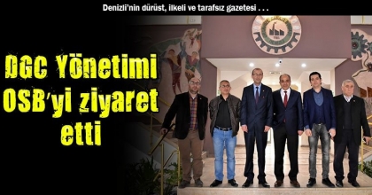 DGC Yönetimi OSB’yi ziyaret etti