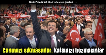 Bakan Zeybekci: Canımızı sıkmasınlar, kafamızı bozmasınlar