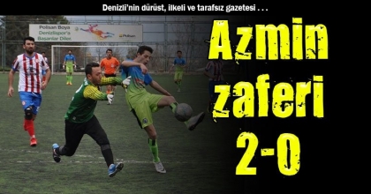 Azmin zaferi 2-0