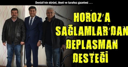 HOROZ’A SAĞLAMLAR’DAN DEPLASMAN DESTEĞİ