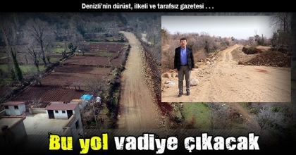 Bu yol vadiye çıkacak