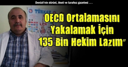 “OECD Ortalamasını Yakalamak İçin 135 Bin Hekim Lazım”
