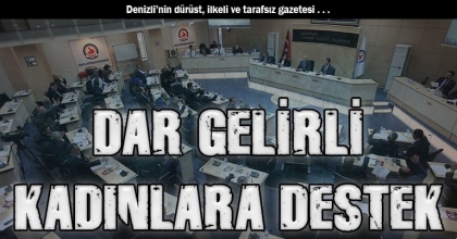 DAR GELİRLİ KADINLARA DESTEK
