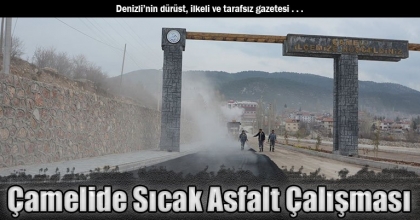 Çamelide Sıcak Asfalt Çalışması