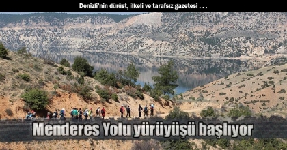 Menderes Yolu yürüyüşü başlıyor