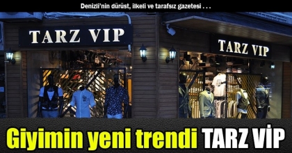 Giyimin yeni trendi TARZ VİP