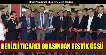 DENİZLİ TİCARET ODASINDAN TEŞVİK ÜSSÜ