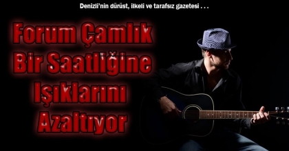 Forum Çamlık Bir Saatliğine Işıklarını Azaltıyor