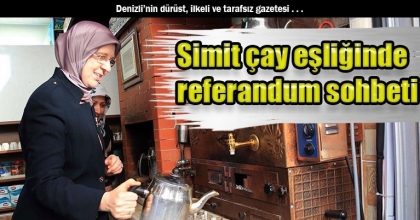 Simit çay eşliğinde referandum sohbeti