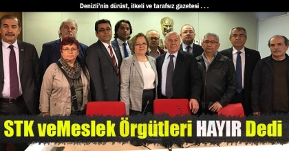 STK veMeslek Örgütleri HAYIR Dedi