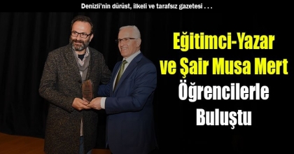 Eğitimci-Yazar ve Şair Musa Mert Öğrencilerle Buluştu