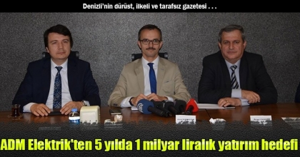 ADM Elektrik'ten 5 yılda 1 milyar liralık yatırım hedefi