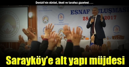 Sarayköy’e alt yapı müjdesi